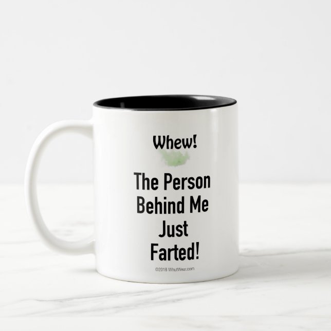 The Person Behind Me Just Farted. Two-Tone Coffee Mug (Left)