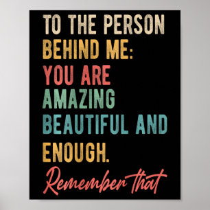 The Person Behind Me You Problem Self Love Mental  Poster