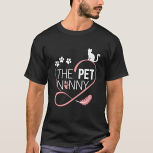 The Pet Nanny Pet Sitting Pet Watcher Pet Sitter d T-Shirt