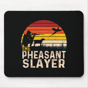 The Pheasant Slayer - Pheasant Hunting Bird Hunter Mouse Mat
