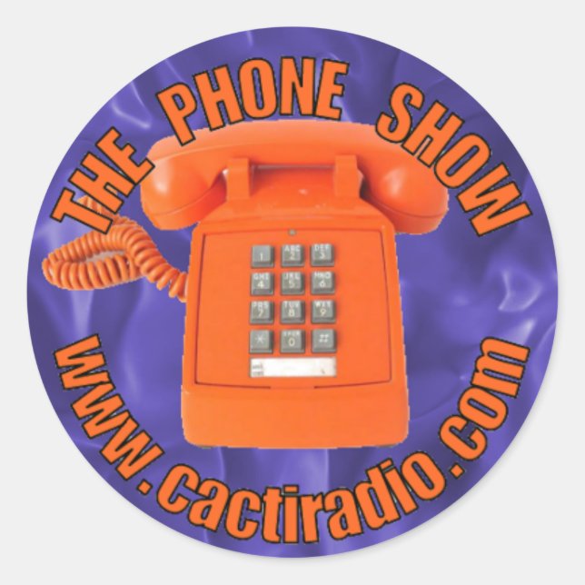 The Phone Show cactiradio.com Round Sticker (Front)