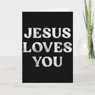 The Phrase Jesus Loves You On A Card
