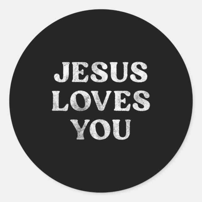 The Phrase Jesus Loves You On A Premium Tri-blend  Classic Round Sticker (Front)