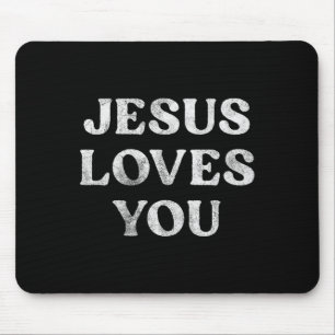 The Phrase Jesus Loves You On A Premium Tri-blend Mouse Mat
