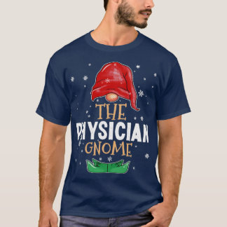The physician Gnome Family Matching Christmas Outf T-Shirt