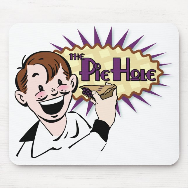 The Pie Hole Mouse Mat (Front)