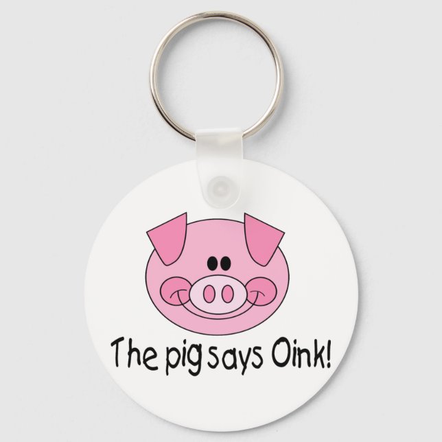 The Pig Says Oink Key Ring (Front)