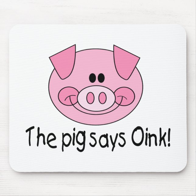 The Pig Says Oink Mouse Mat (Front)