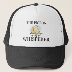 The Pigeon Whisperer Trucker Hat