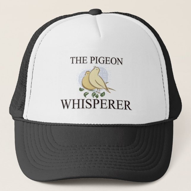 The Pigeon Whisperer Trucker Hat (Front)