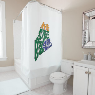 The Pine Tree State - Maine Shower Curtain