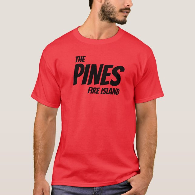 THE PINES, FIRE ISLAND TShirt (Front)