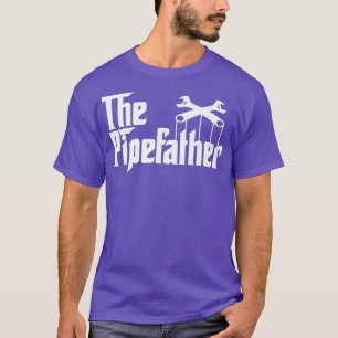 The Pipefather T Funny Plumber Profession Mens T-Shirt
