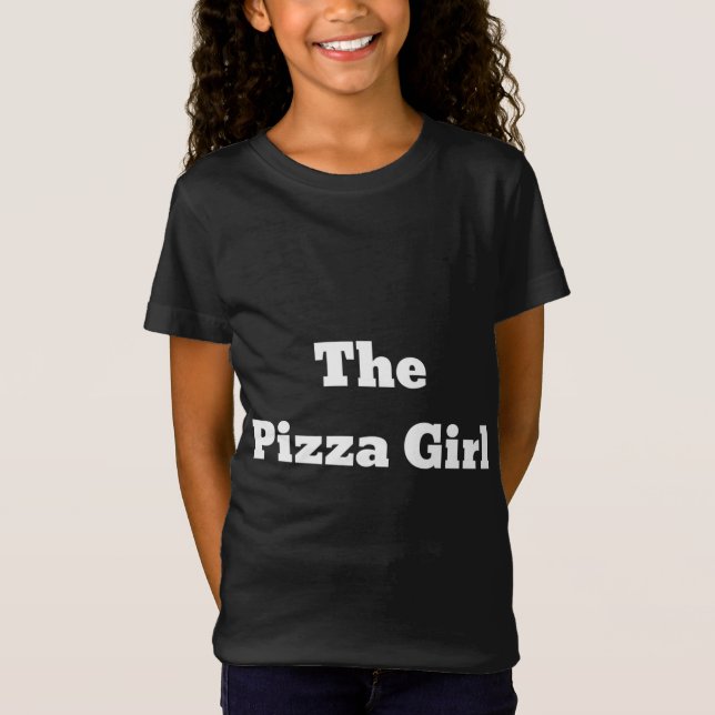 The Pizza Girl T-Shirt (Front)