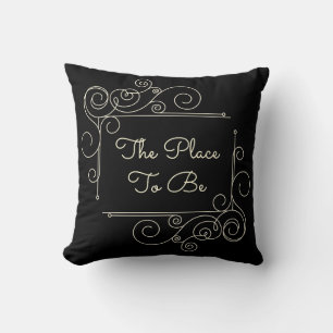 The Place to Be Custom Colour Cushion