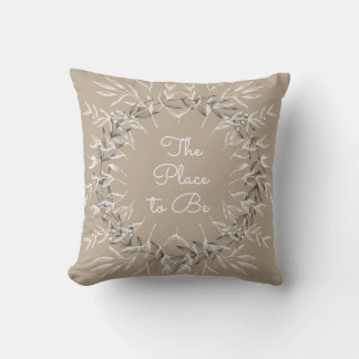The Place to Be Throw Pillow