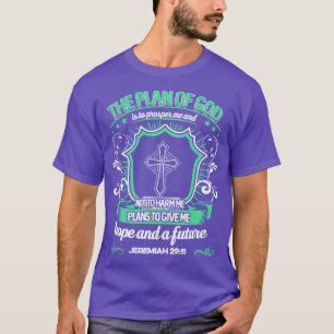 The Plan Of God Jeremiah 2911 Christian Gift T-Shirt