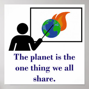 The Planet Is The One Thing - Climate Change Quote Poster
