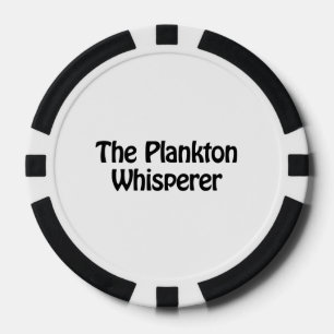 the plankton whisperer poker chips