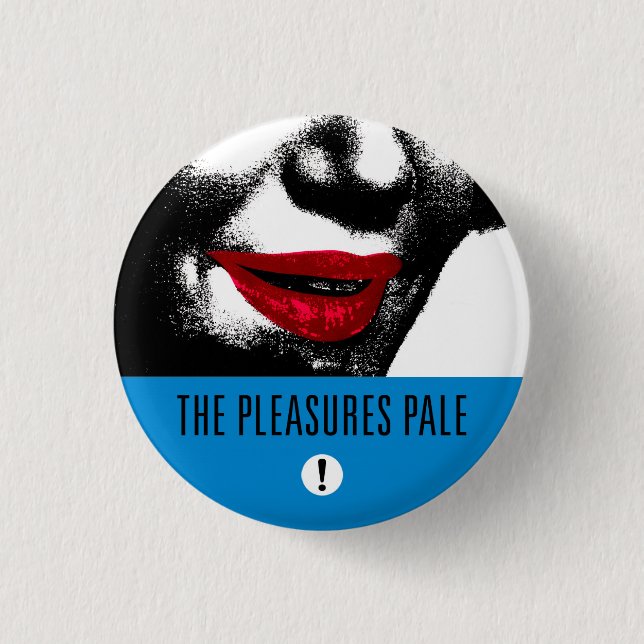 The Pleasures Pale 1987 LP Button (Front)