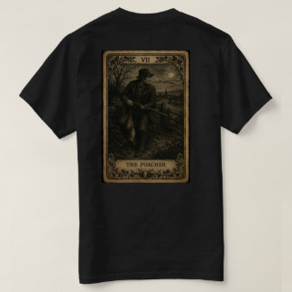 The Poacher Card T shirt 