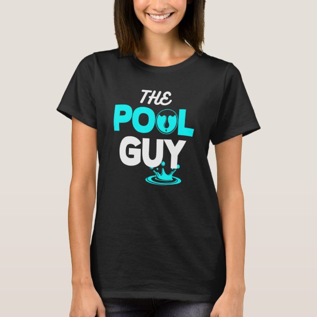 The Pool Guy Swim Coach Trainer Swimming Swimmer S T-Shirt (Front)