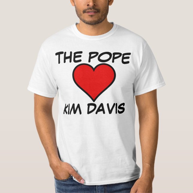 THE POPE LOVES KIM DAVIS t-shirts (Front)