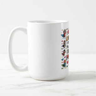 The Power And Beauty Of A Mother’s Love Coffee Mug