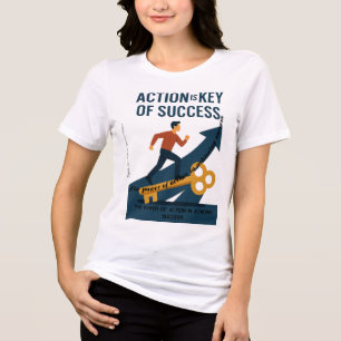 The Power of Action in Achieving Success Tri-Blend Shirt