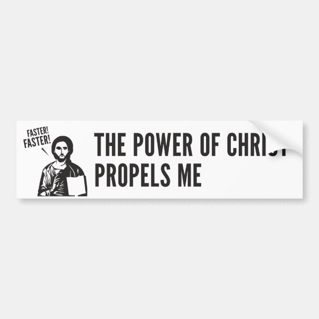 The Power Of Christ Propels Me Bumper Sticker (Front)