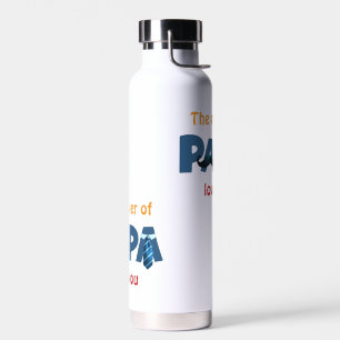 The power of papa water bottle