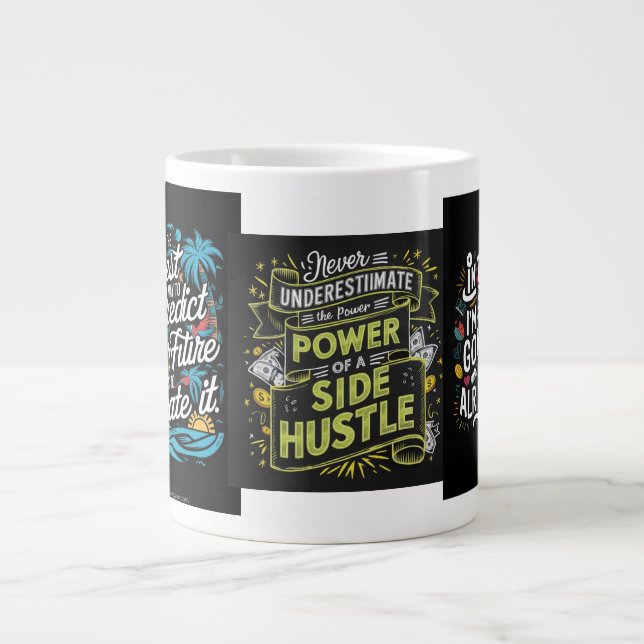 "The Power of the Side Hustle: Redefine Your Incom Large Coffee Mug (Front)