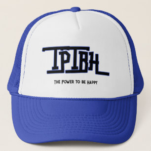 THE POWER TO BE HAPPY (TPTBH) HAT FOR HIM