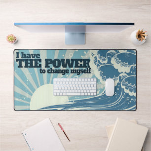 "The power to change" Motivation Affirmation Desk Mat