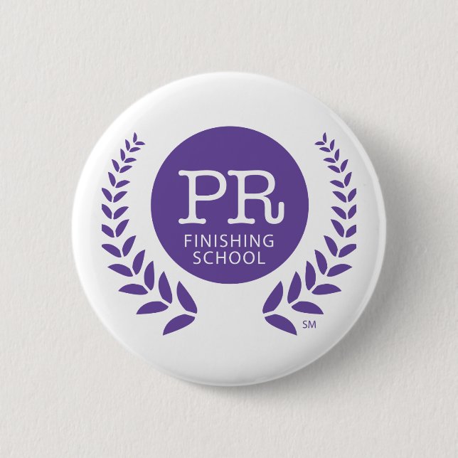 The PR Finishing School 6 Cm Round Badge (Front)