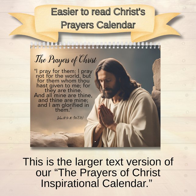 The Prayers of Christ - Larger Print Edition Calendar (Larger text version of The Prayers of Christ calendar)