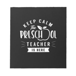 The Preschool Teacher Is Here Notepad