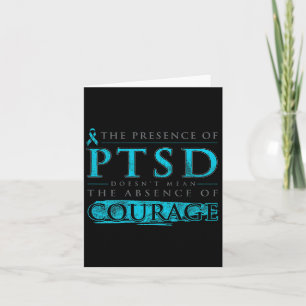 The Presence Of Ptsd Doesnt Mean The Absence (on B Card