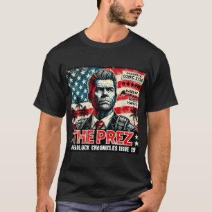 THE PREZ - DREADLOCK CHRONICLES ISSUE 19 T-Shirt