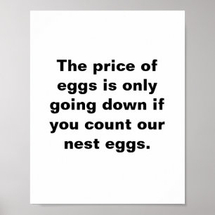 The price of eggs and nest eggs poster