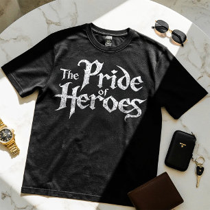 The Pride of Heroes - Motivational Design T-shirt