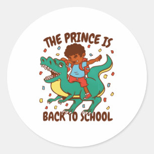 The Prince Is Back to School Dinosaur Ride Classic Round Sticker