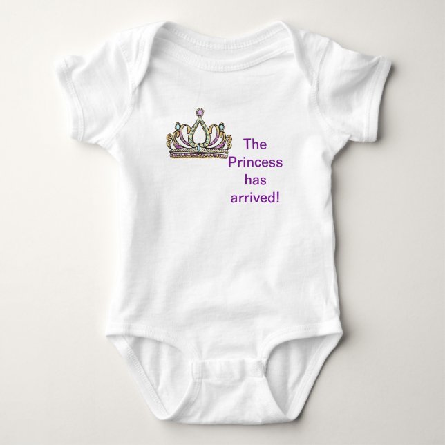 The Princess Has Arrived Baby Bodysuit (Front)
