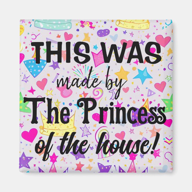 The Princess made it! Magnet (Front)