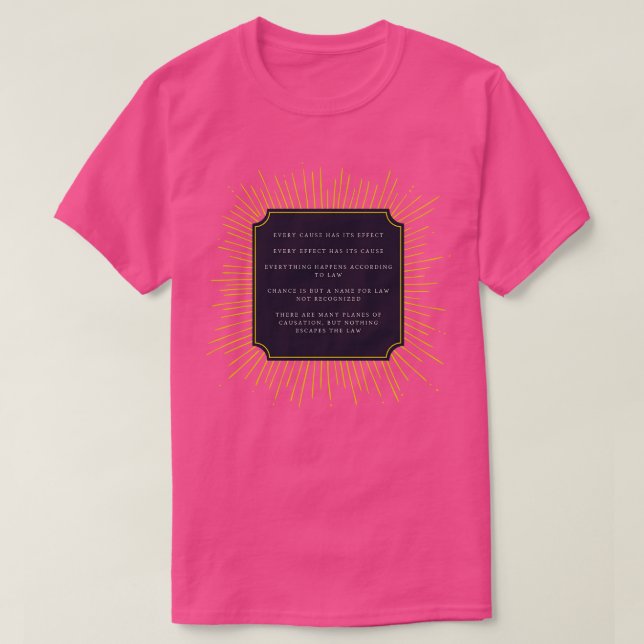 The principle of cause and effect T-Shirt (Design Front)