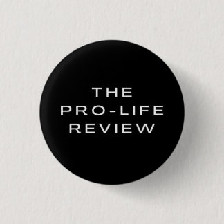 The Pro-Life Review Button