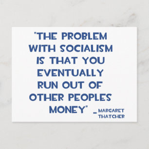 THE PROBLEM WITH SOCIALISM MARGARET THATCHER QUOTE POSTCARD