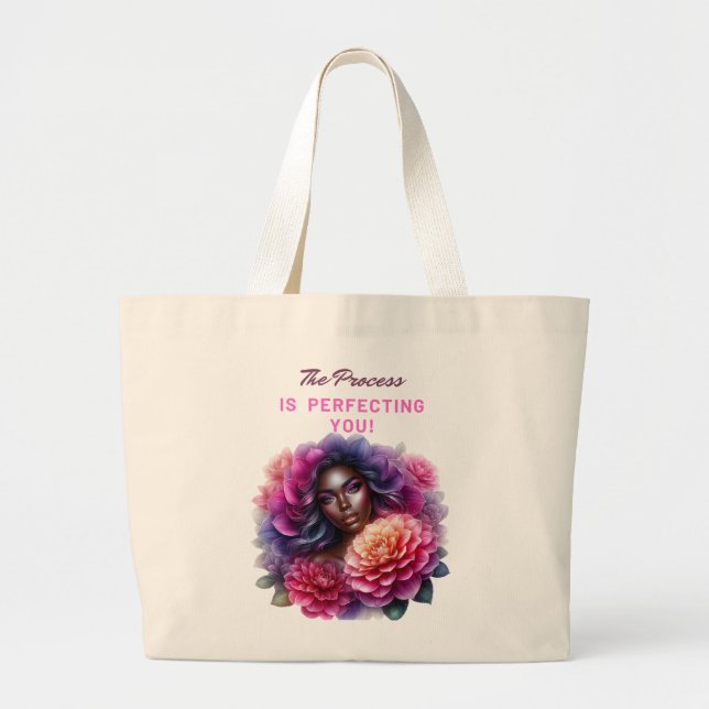 The Process Is Perfecting You! Large Tote Bag (Front)