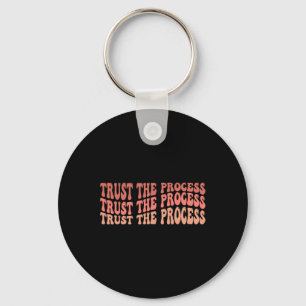 The Process Self Love Inspirational Quote Key Ring