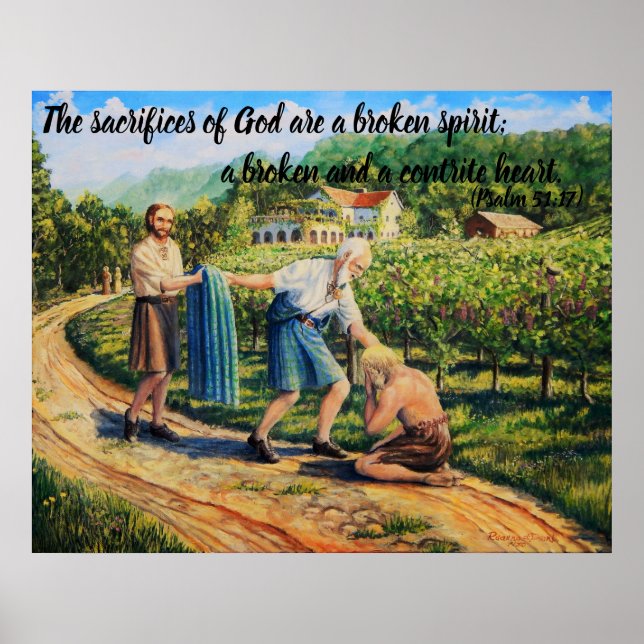 The Prodigal Son,forgiveness,vineyard, Psalm 51:17 Poster (Front)